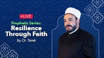Prophetic Series: Resilience Through Faith by Dr. Tarek Elgawhary