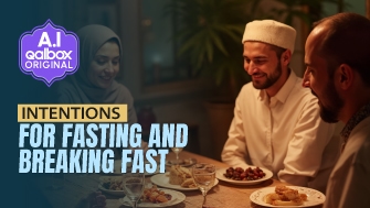 Intentions for Fasting and Breaking Fast