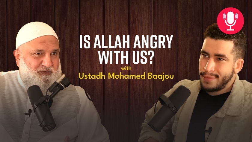 Is Allah Angry With Us? with Ustadh Mohamed Baajou