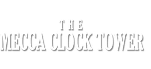 The Mecca Clock Tower
