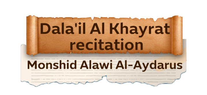 Dala'il Al Khairat recitation by Monshid Alawi Al-Aydarus (Yemen)