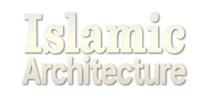 Islamic Architecture