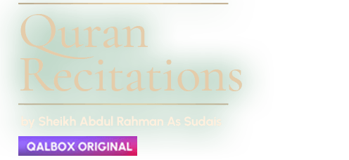 Quran Recitations by Sheikh Abdul Rahman As Sudais
