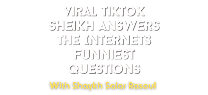 Viral TikTok Sheikh Answers The Internets Funniest Questions